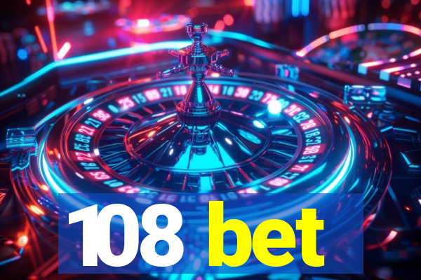 108 bet